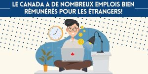 Salaires et conditions de travail au Canada : tout ce que vous devez savoir
